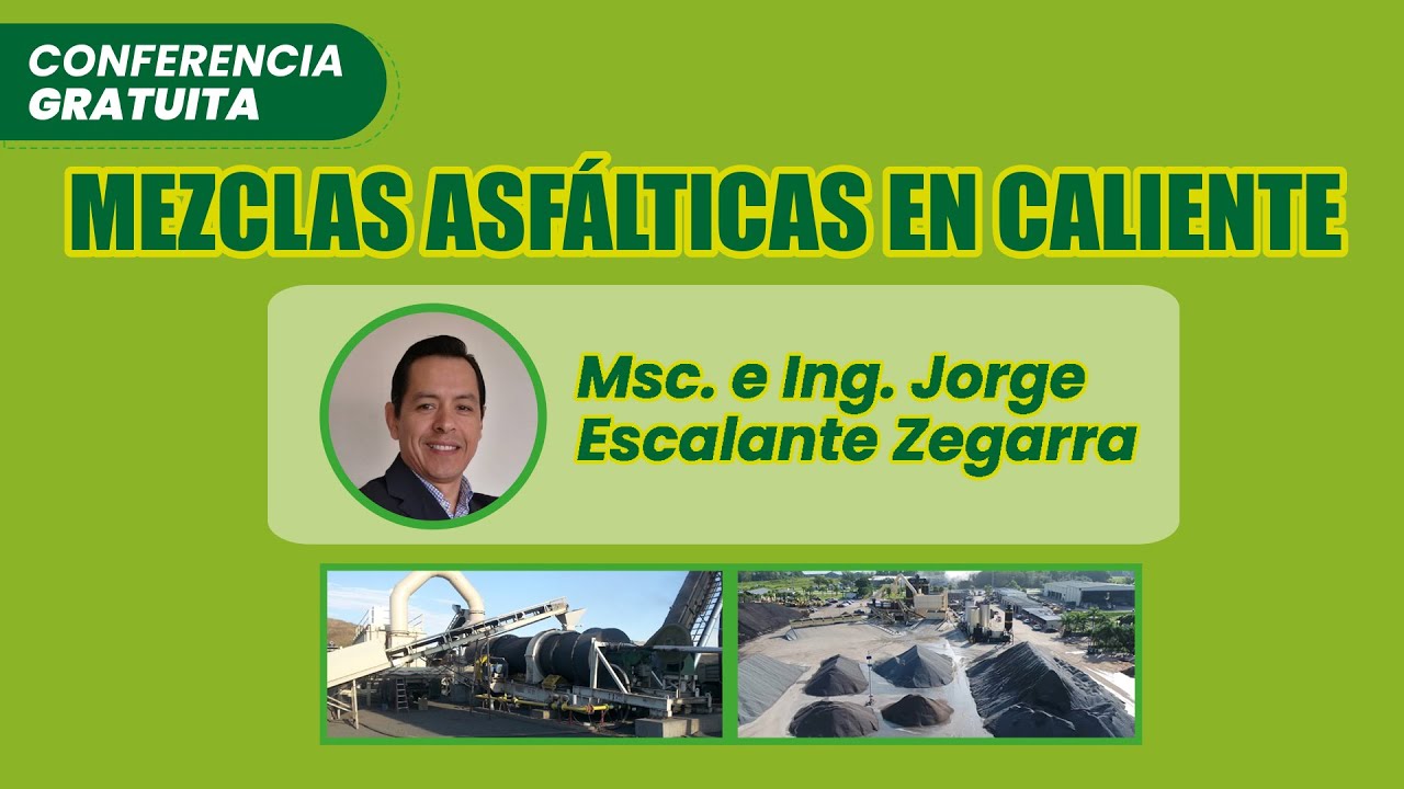 📌SEXTA CONF. GRATUITA: Mezclas Asfálticas en Caliente