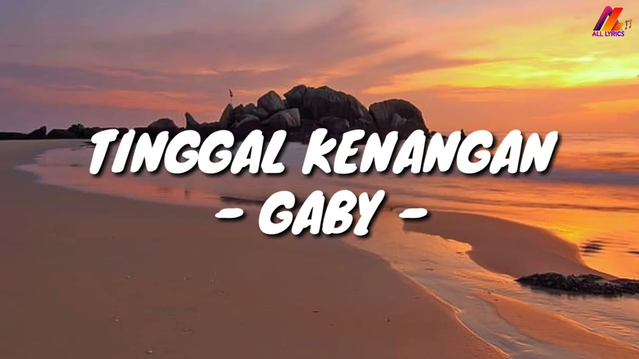 Tinggal Kenangan - Gaby (Lirik with English translation)