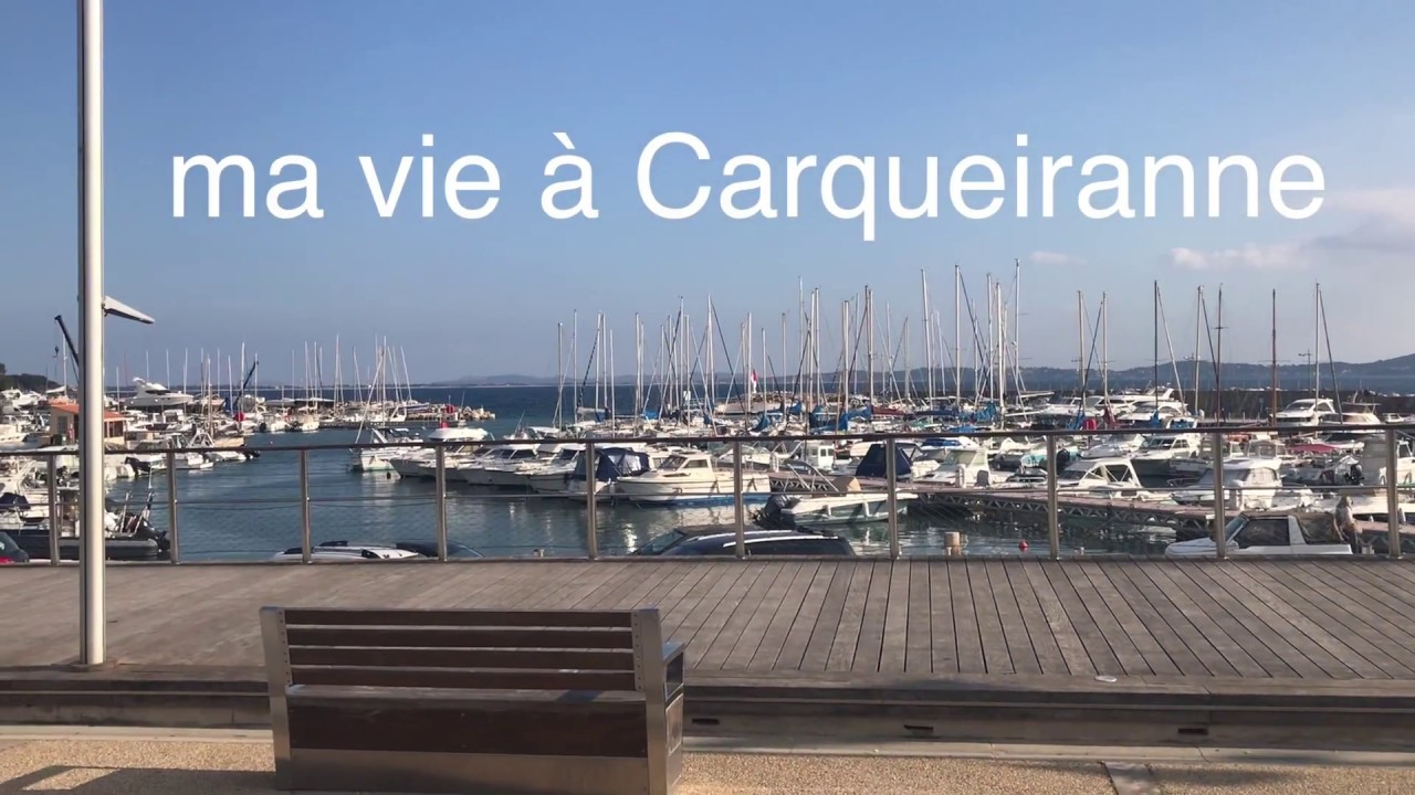 ma vie &agrave; Carqueiranne