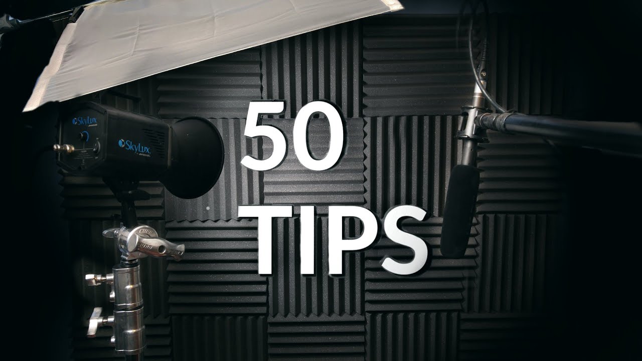 50 Tips for Filmmakers