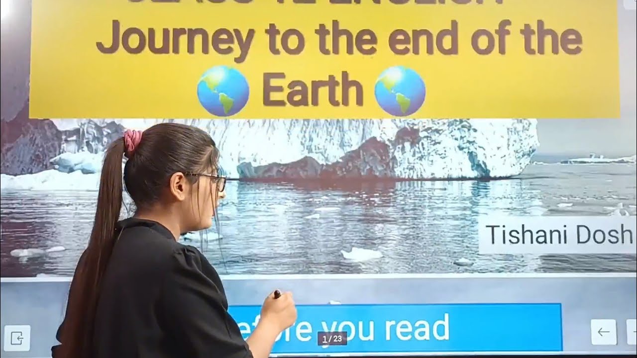 Journey to the end of the earth|Journey to the end of the earth class 12 in hindi|Class 12 English