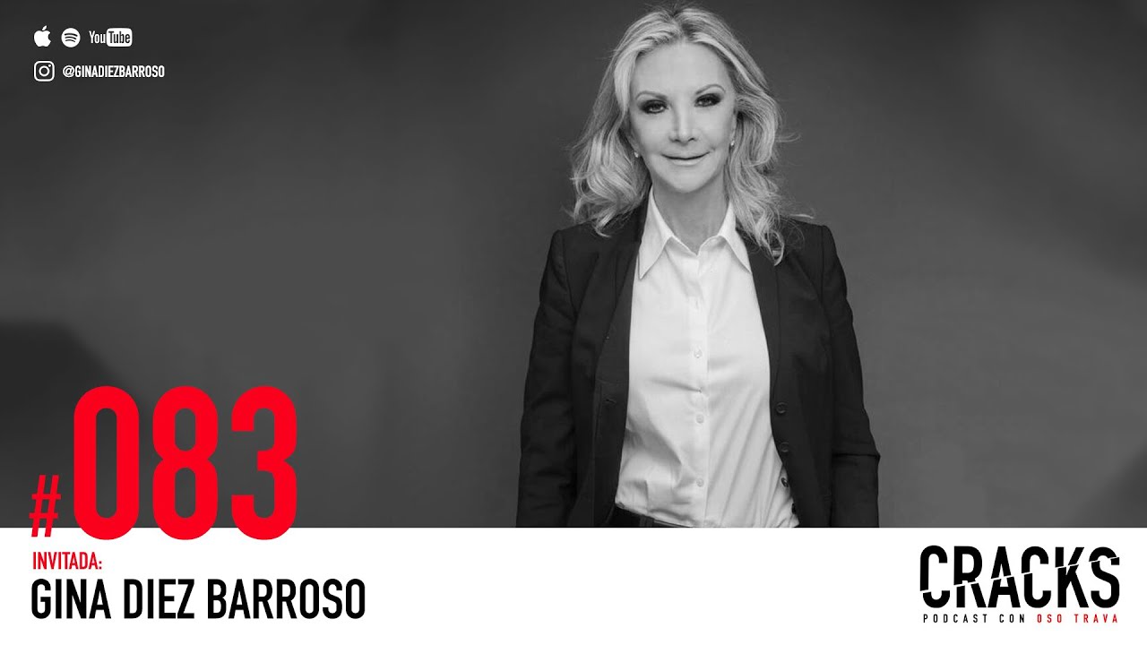 Una Mujer sin Límites | GINA DIEZ BARROSO #083.