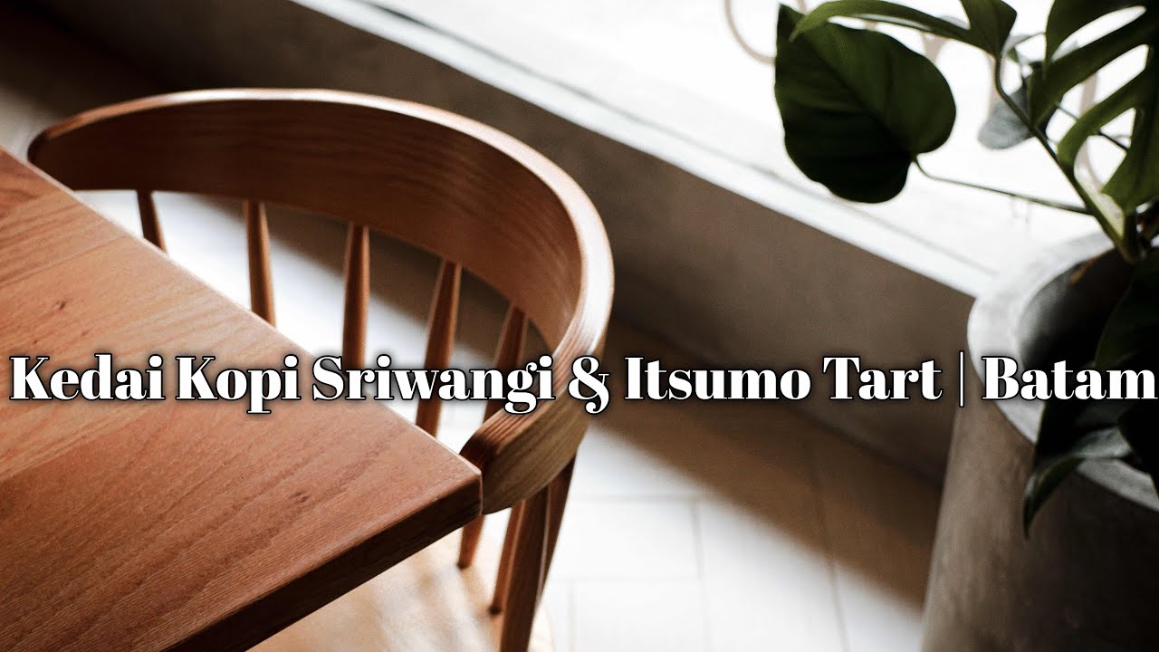 Kuliner Batam: Kedai Kopi Sriwangi dan Jajan Tart di Itsumo Tart | Jalan Jalan Batam Cari Makan
