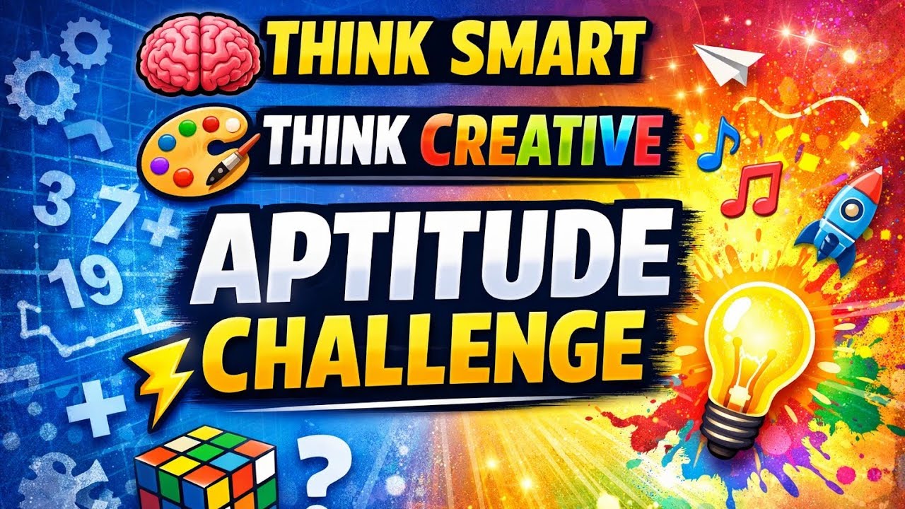 Logical thinking creative aptitude