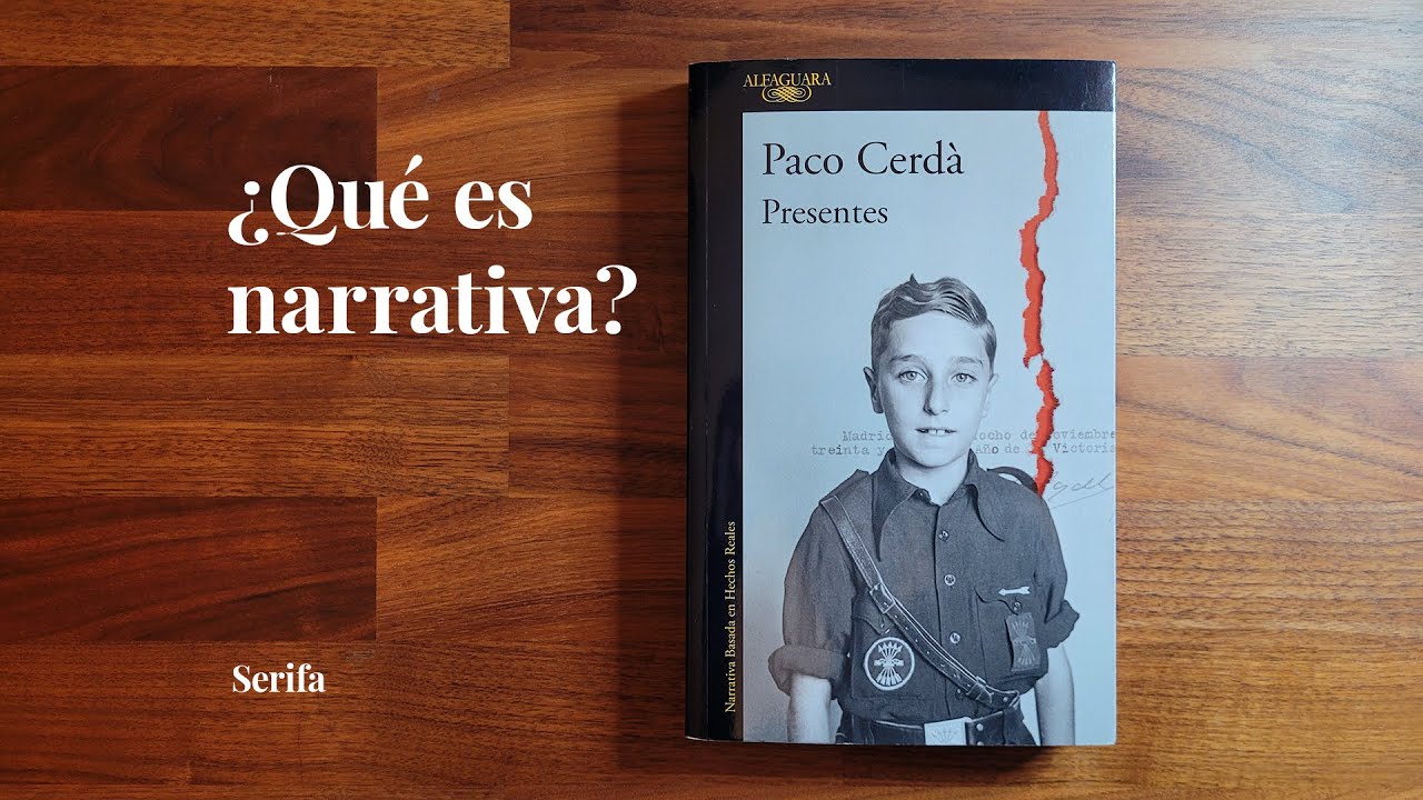 ¿Qué es narrativa? Presentes, de Paco Cerdá