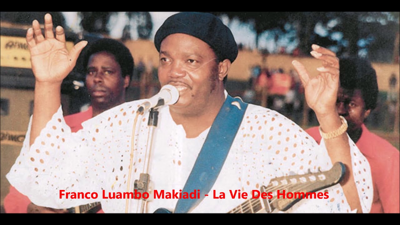 Franco Luambo La Vie des Hommes remix 2017 rhumba yechidhara