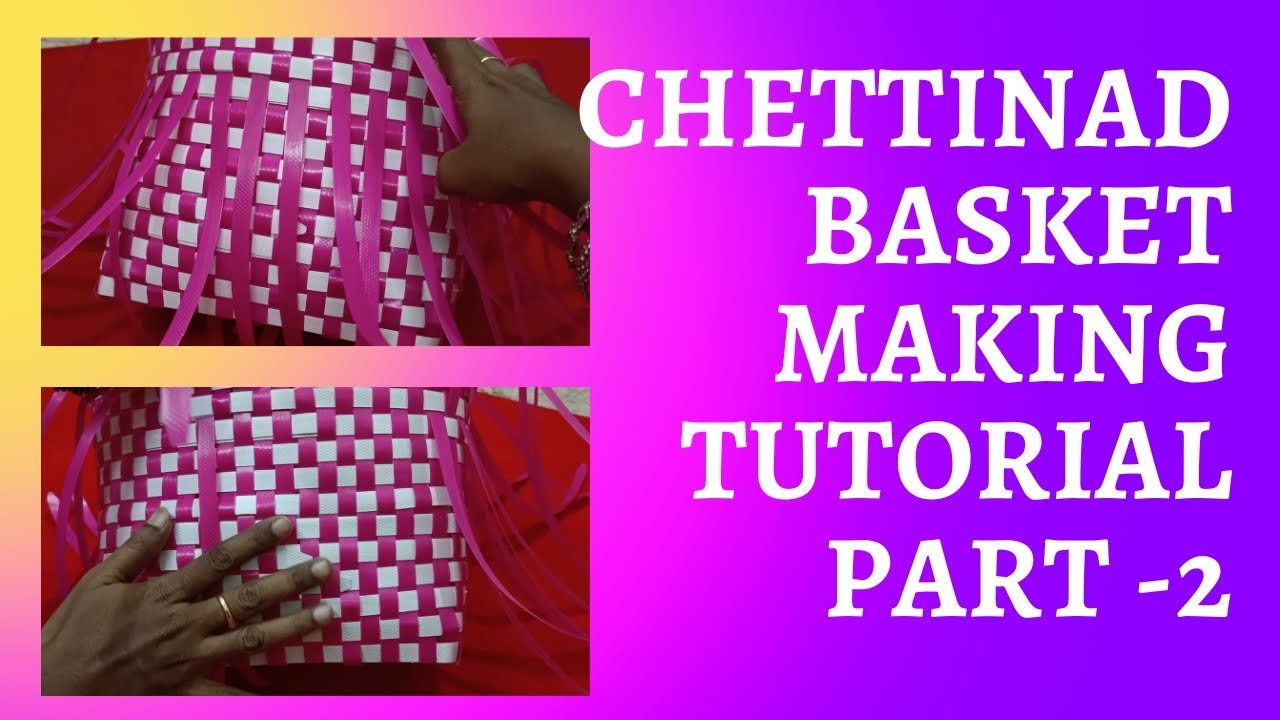 Chettinad basket making tutorial part-2/tape wire koodai/pattai tape wire koodai #wirekoodai