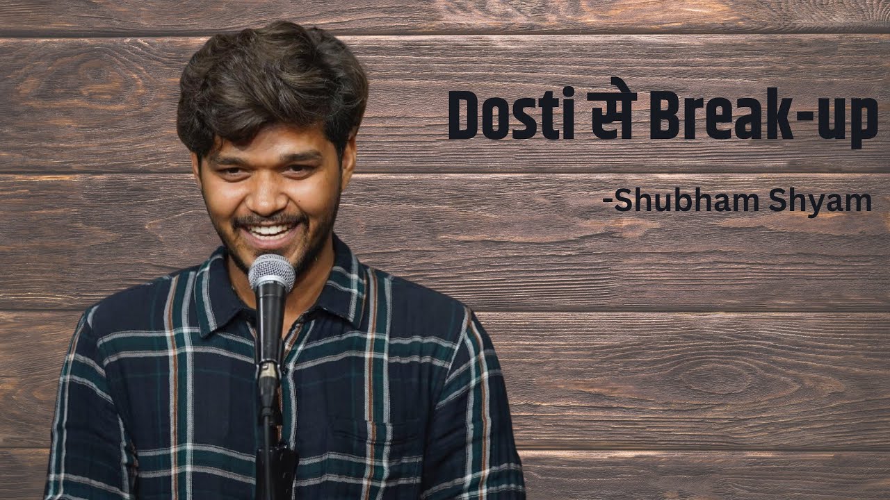 Dosti ka Break-up| Poem by Shubham Shyam