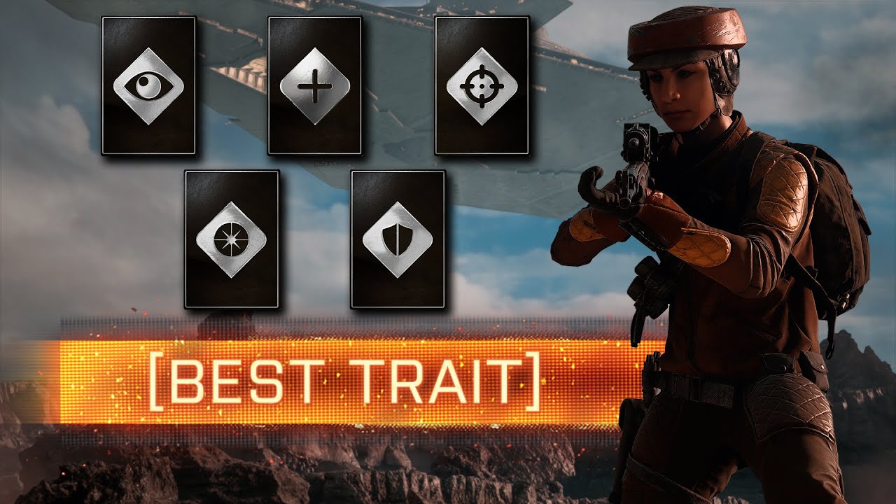 ► WHAT ARE TRAITS & WHICH IS BEST? - Star Wars Battlefront Launch