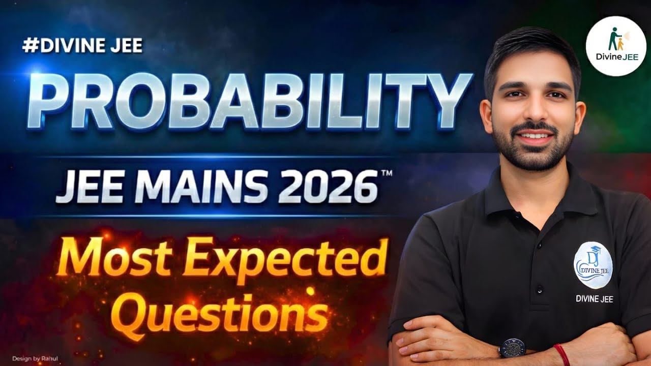 Probability &ndash; Most Important Questions | JEE 2026 Complete Revision 🔥 | By Krishan Sir