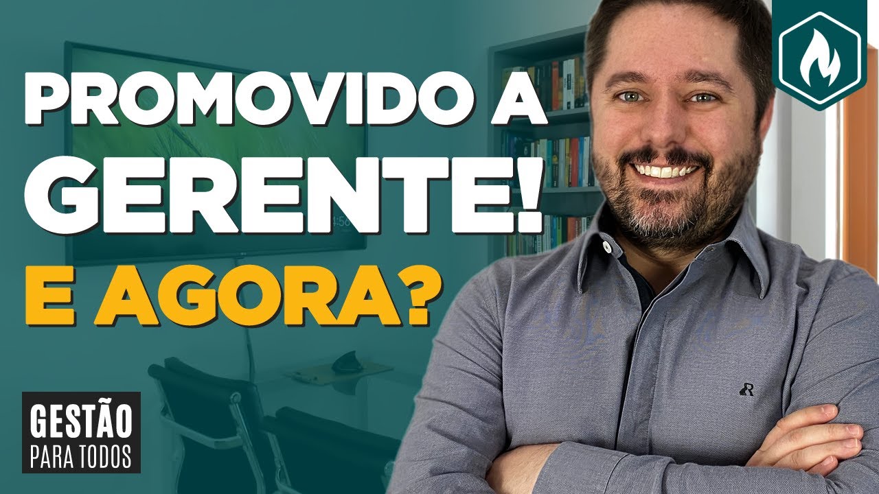 Virei gerente, e agora? 3 passos para começar bem - Gestão Ao Vivo #17