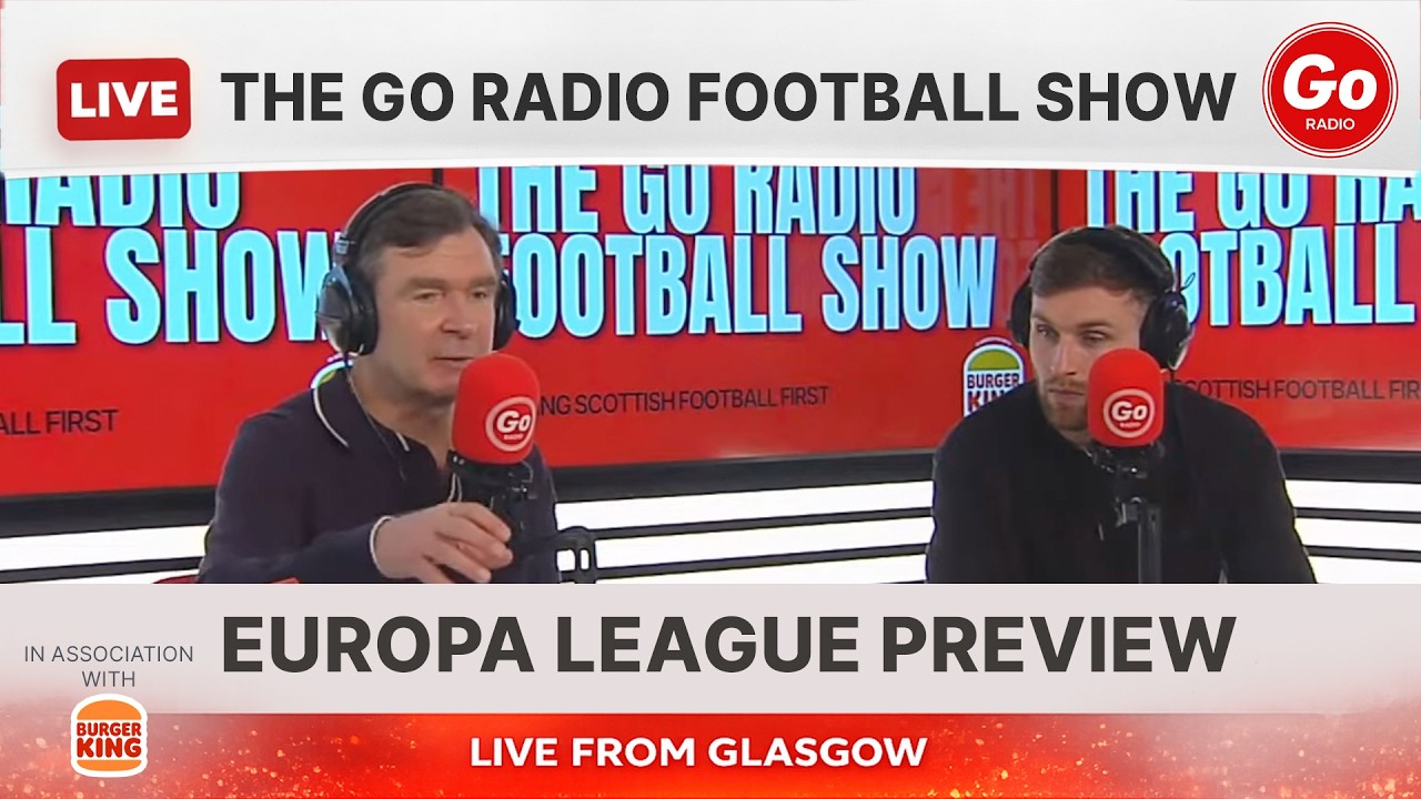 Europa League Preview and All The Latest Transfer News | The Go Radio Football Show Live