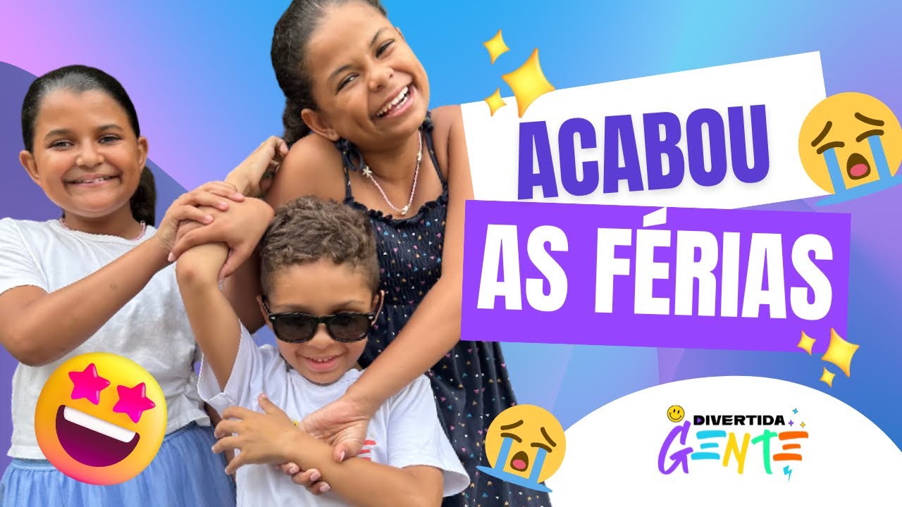AS FÉRIAS ACABARAM!!!😭😭