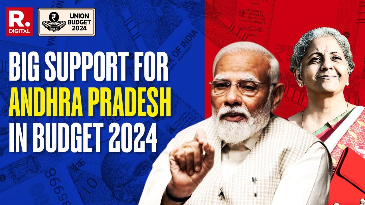 Union Budget 2024 LIVE: Modi Government Announces Major Financial Support for Andhra Pradesh