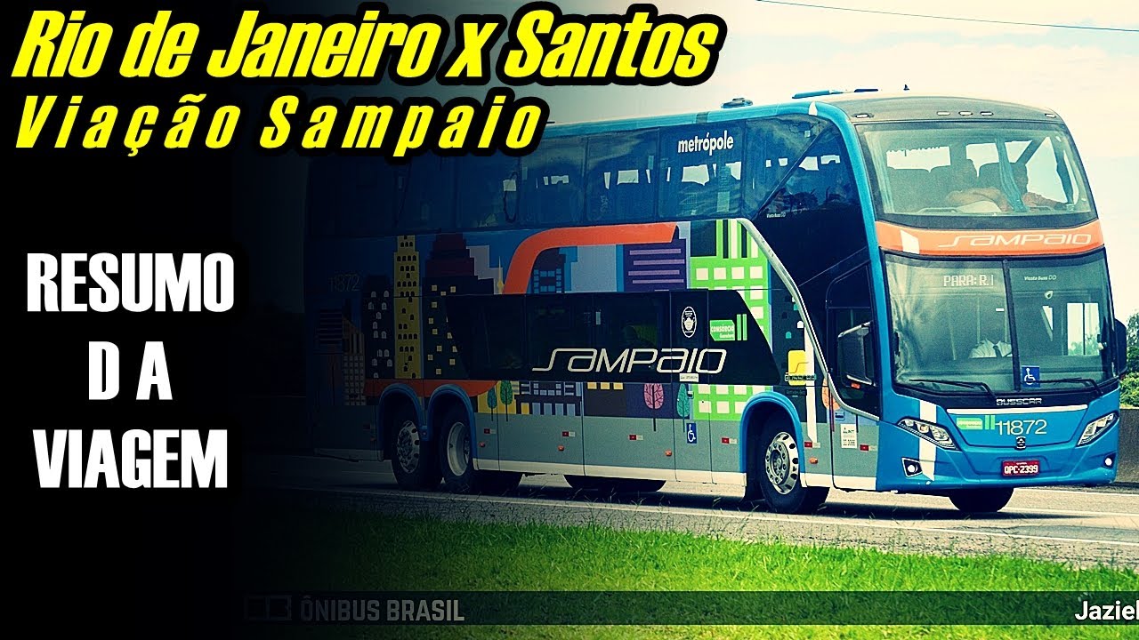 VIAÇÃO SAMPAIO | RIO DE JANEIRO x SANTOS | Resumo da viagem