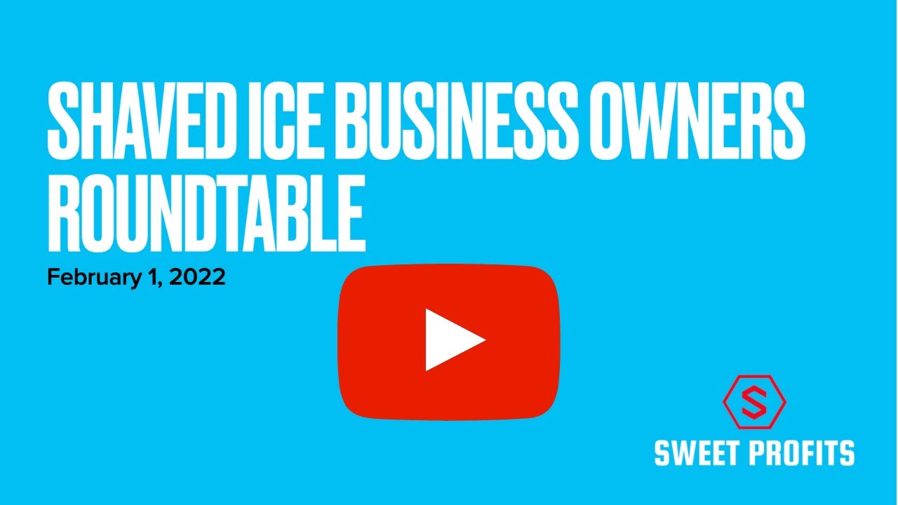 Shaved Ice Business Owners Roundtable Conversation (Feb. 1, 2022)