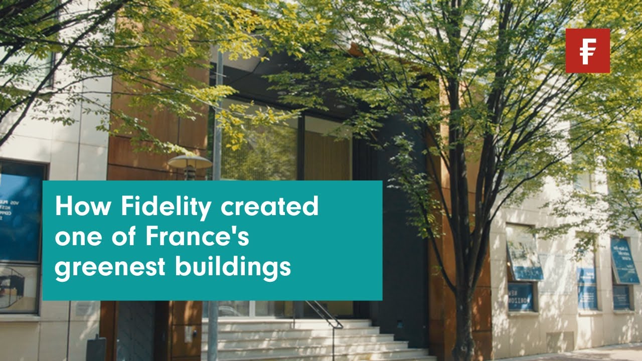 Don&rsquo;t settle for excellent: how Fidelity International created one of France's greenest buildings