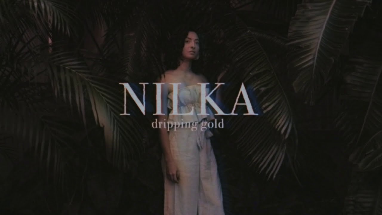 Nilka - Dripping Gold (Lyric Video)