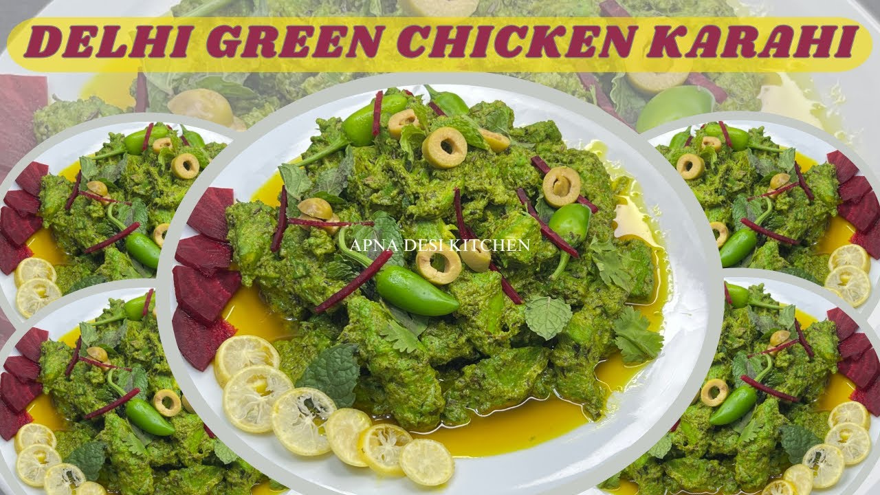 Delhi Green Chicken Karahi Recipe | Famous Delhi Dish
