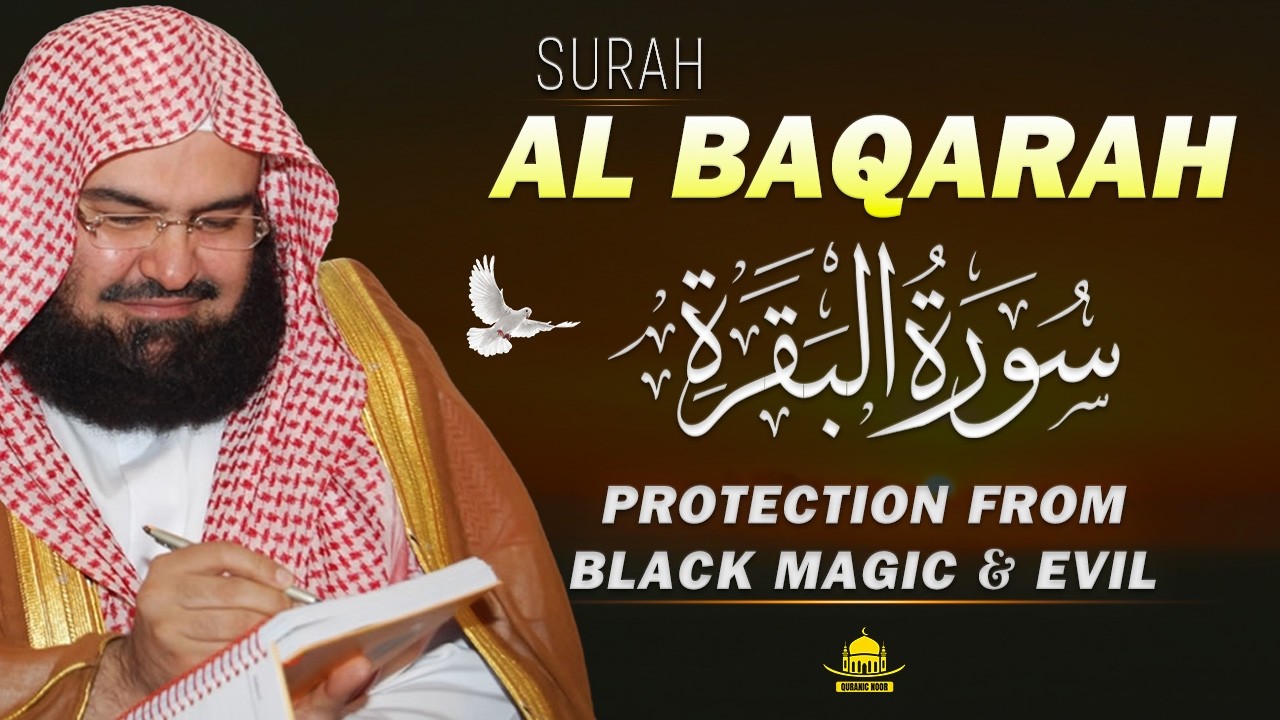 Surah Baqarah (سورة البقره)Full 2:1-286 | Best Quran Recitation by Abdul Rahman Al Sudais