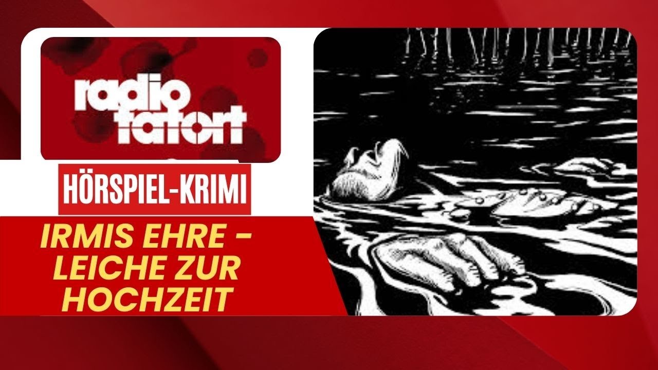 Irmis Ehre - Leiche zur Hochzeit | ARD Radio Tatort | Hörspiel-Krimi