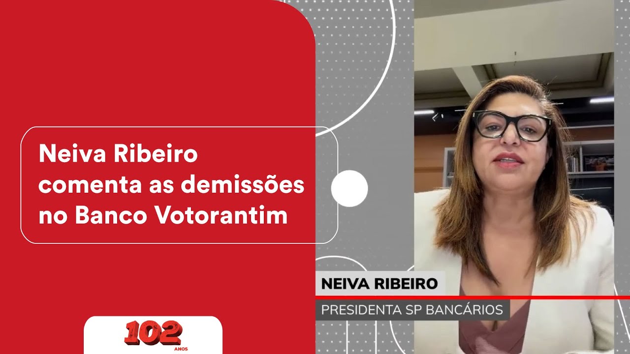 Neiva Ribeiro comenta as demissões no Banco Votorantim