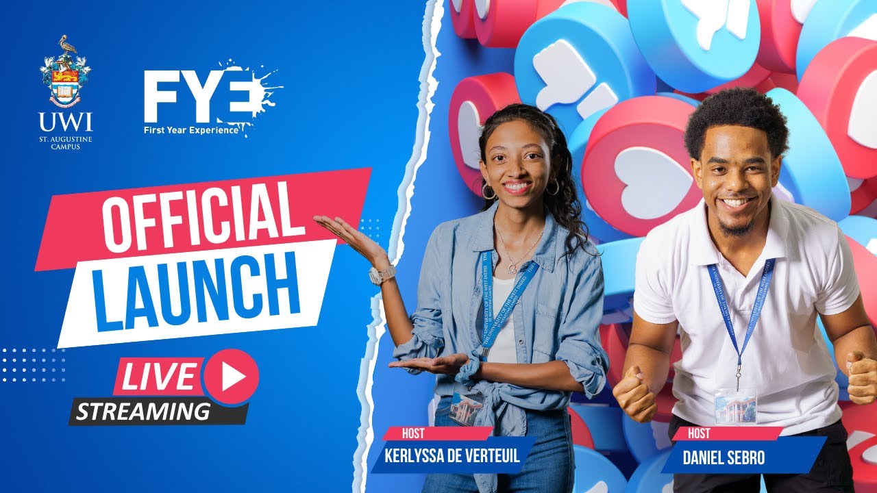 Official Launch of The UWI St. Augustine's FYE Programme