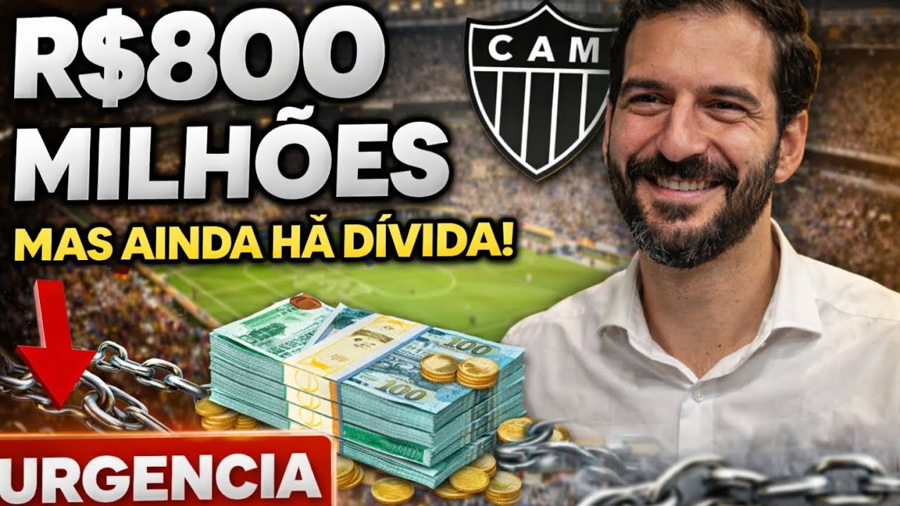 R$ 800 milhões em caixa… e ainda endividado? A verdade sobre o Galo
