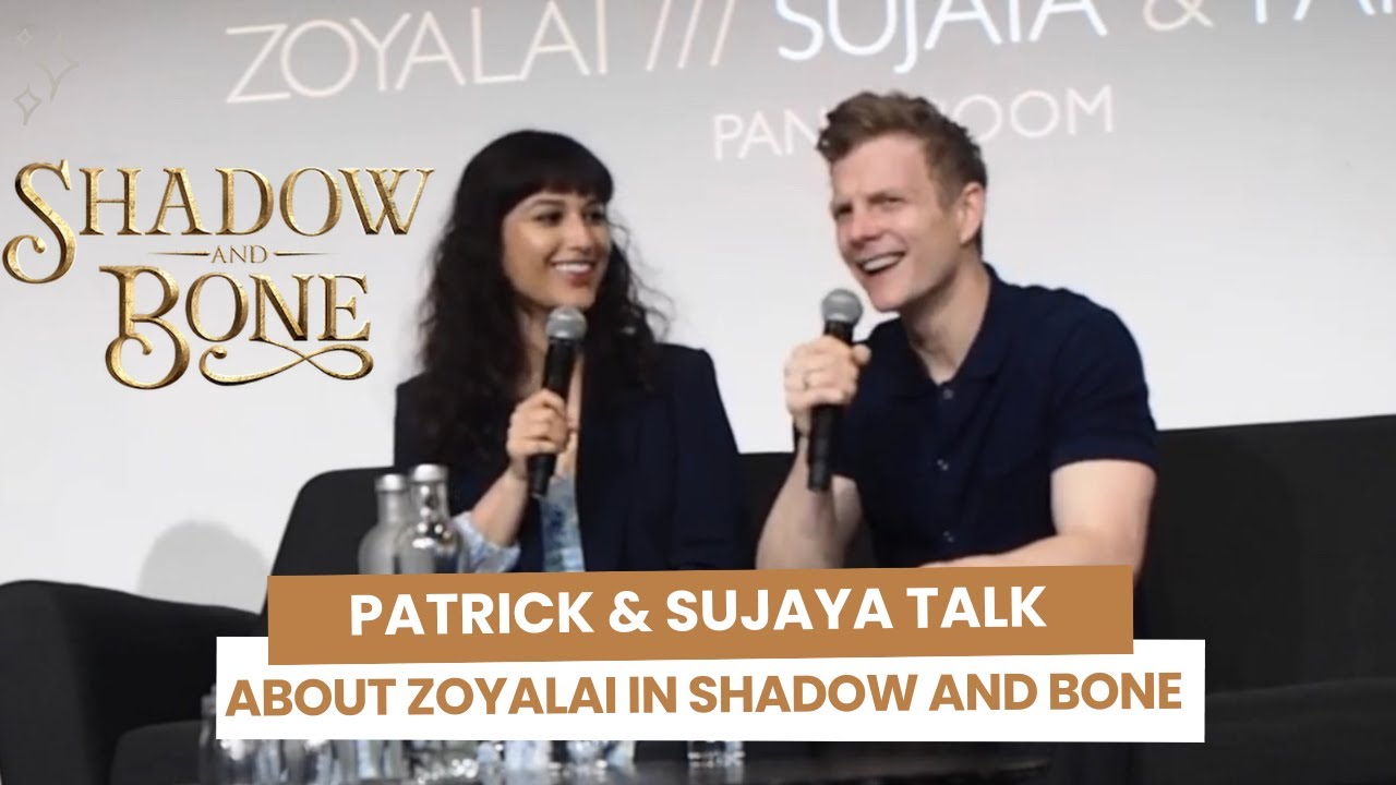 Sujaya Dasgupta & Patrick Gibson talk about Zoya and Nikolai in Shadow and Bone