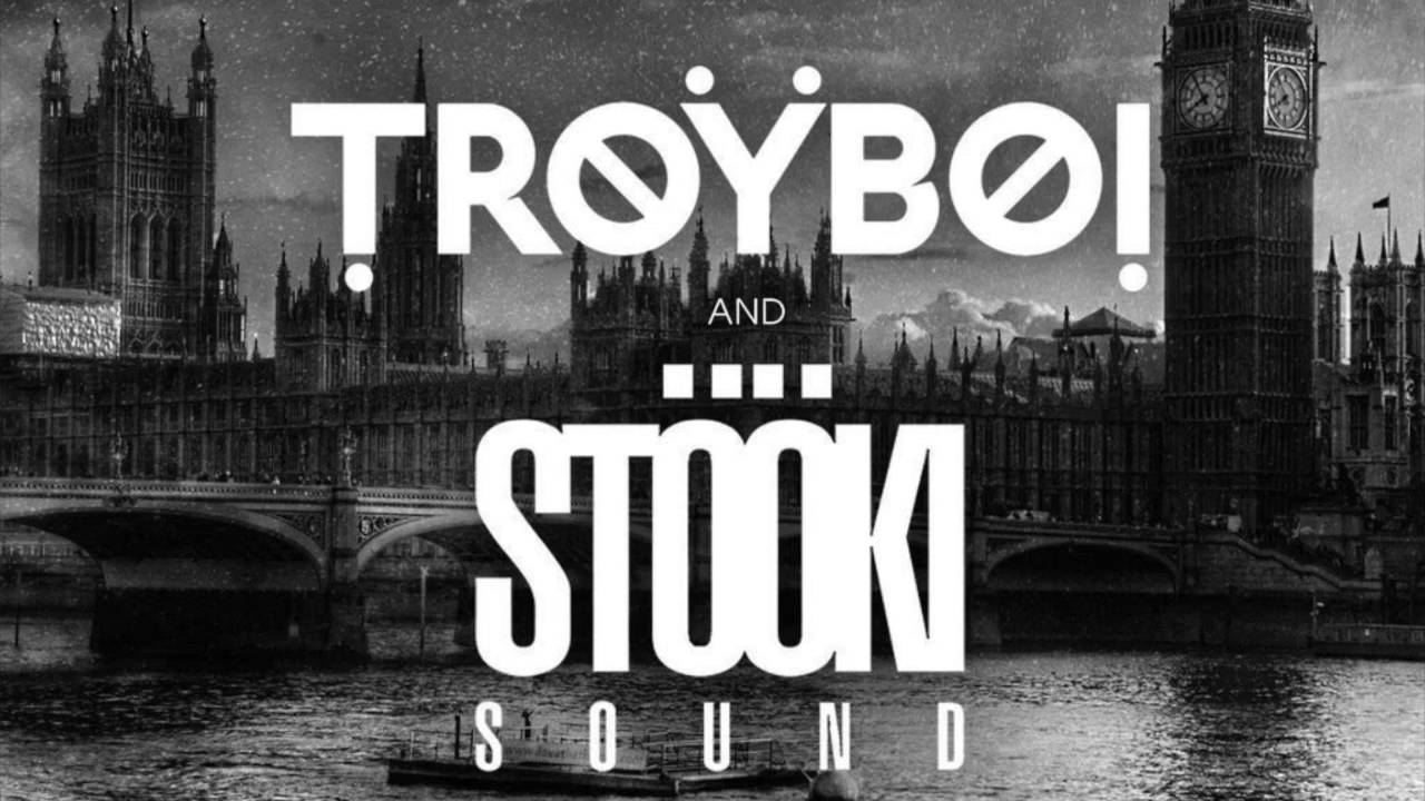 TroyBoi & Stooki Sound - W2L (Welcome To London)
