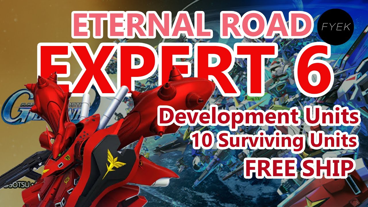 Eternal Road EXPERT 6 (EX6) Development /10 surviving - SD Gundam G Generation Eternal