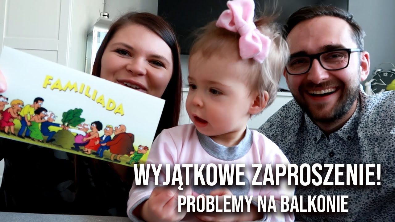 WYJĄTKOWE ZAPROSZENIE! PROBLEMY NA BALKONIE....