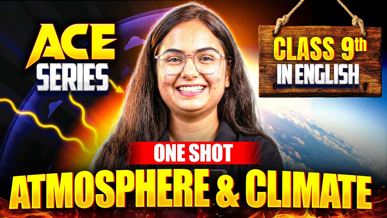 🌍 ACE Series | Class 9 English | Atmosphere & Climate | One Shot Revision