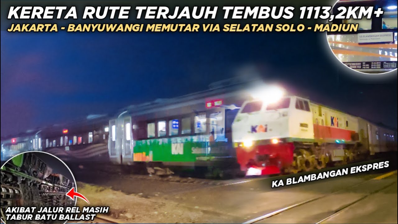 BAHKAN KERETA RUTE TERJAUH HARUS MEMUTAR‼️ JAKARTA - BANYUWANGI VIA SELATAN PERLU WAKTU BERAPA LAMA?