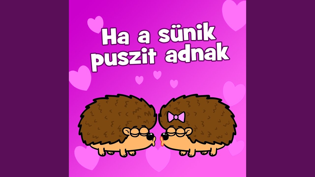 Ha a sünik puszit adnak