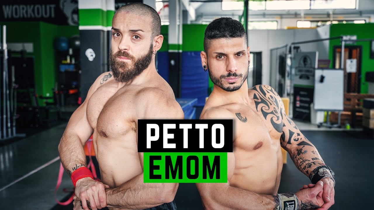 PETTORALI DEFINITI E GROSSI CON IL METODO EMOM