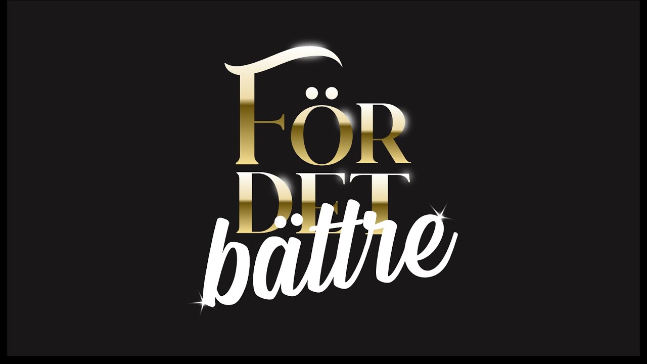 För Det Bättre