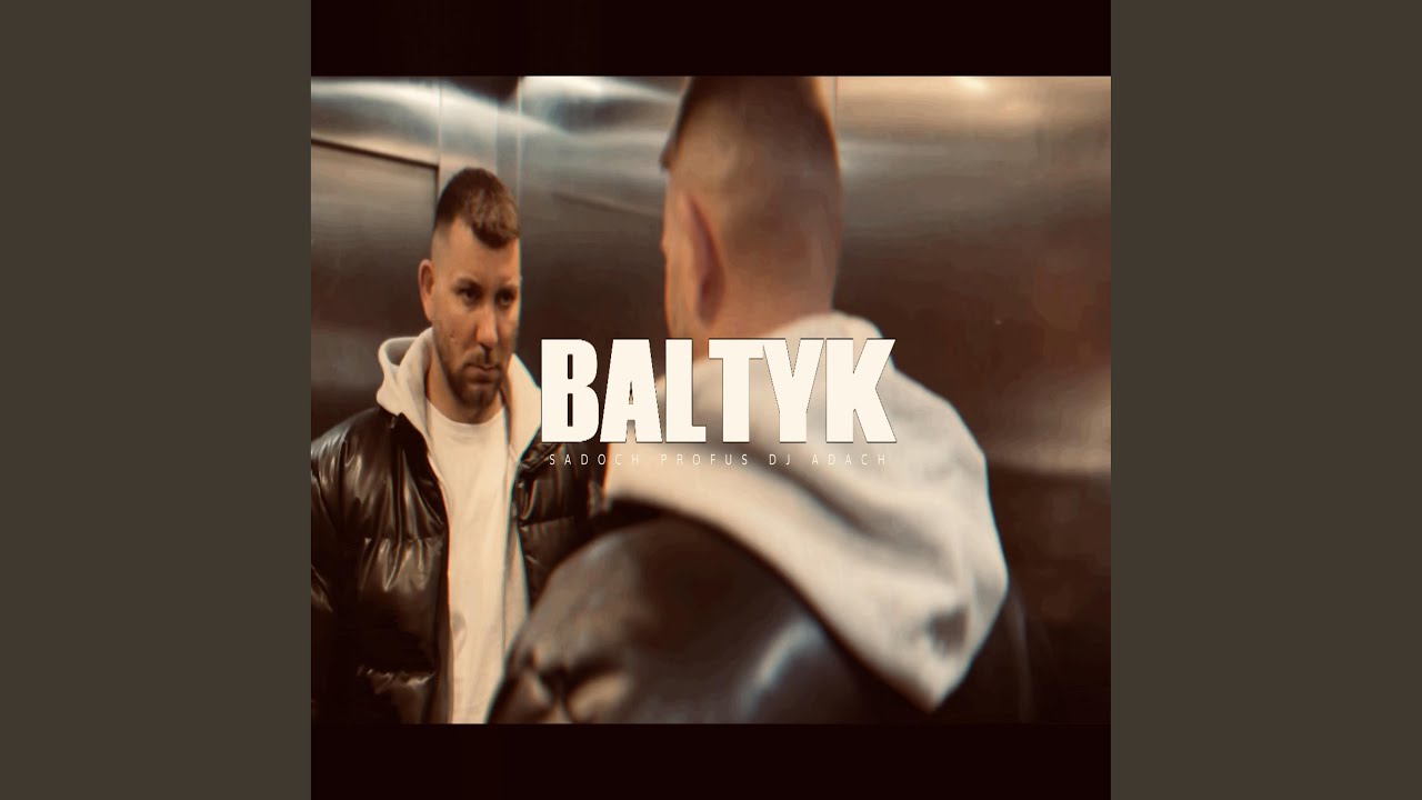 BAŁTYK (feat. Prod.Profus,Dj Adach)
