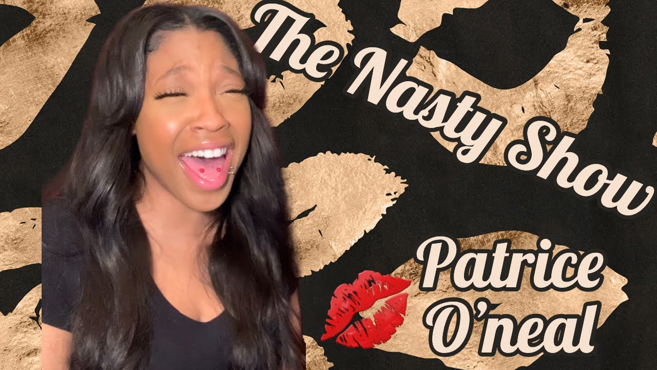 PATRICE O’NEAL - THE NASTY SHOW (REACTION)