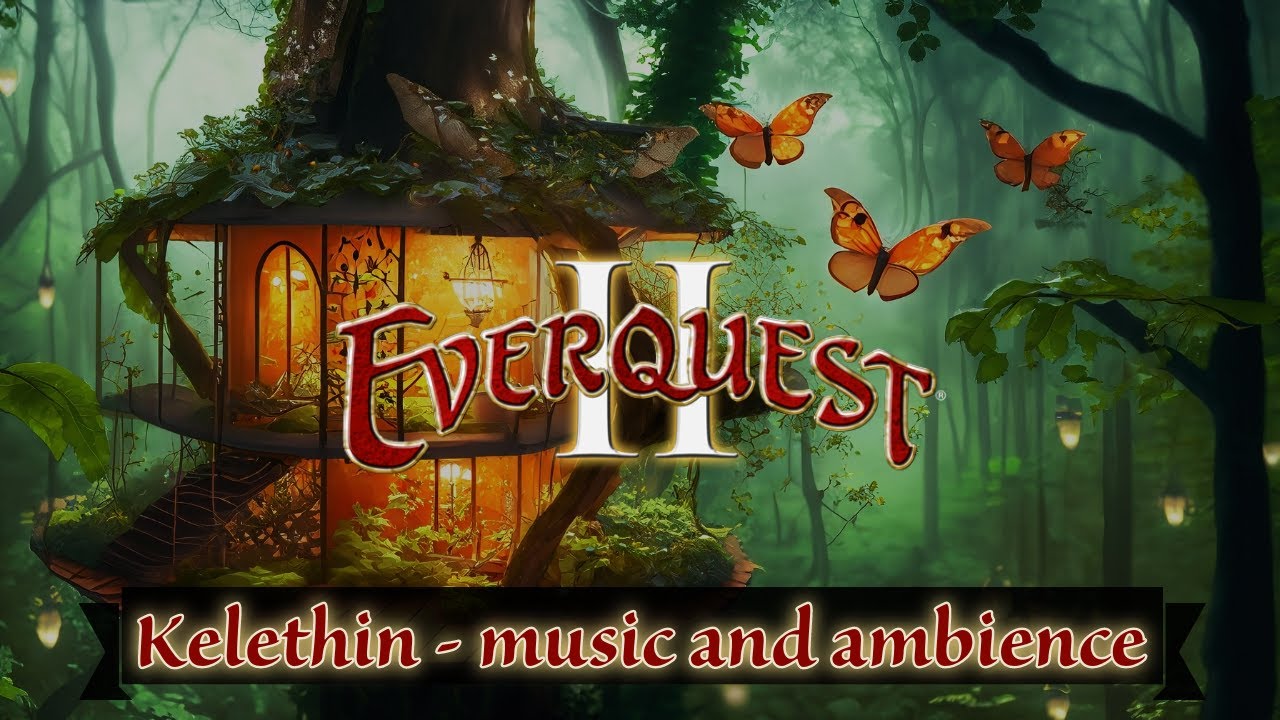 EQ2 | Ambience & Music | Study & Sleep | Kelethin | V1