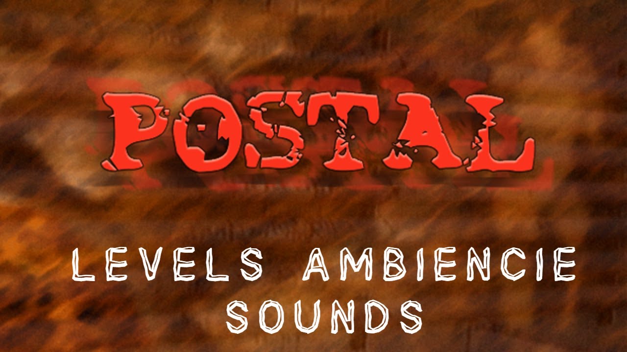 POSTAL 1 Creepy ambient sound effects