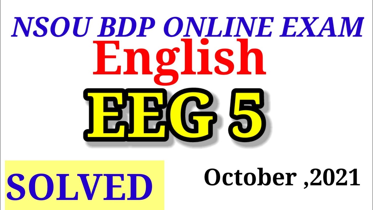 BDP NSOU EEG 5 online exam || English Paper 5th Nsou Second year 2021