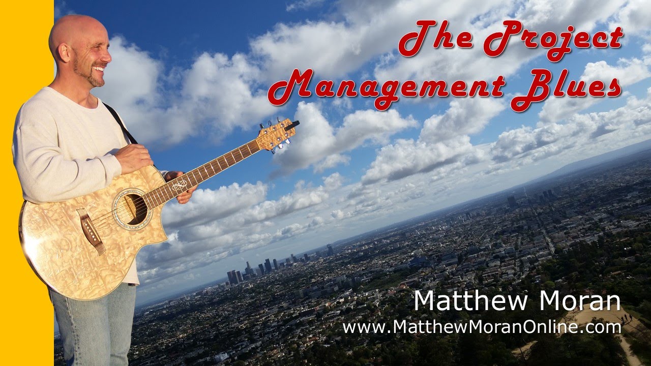 The Project Management Blues - original song
