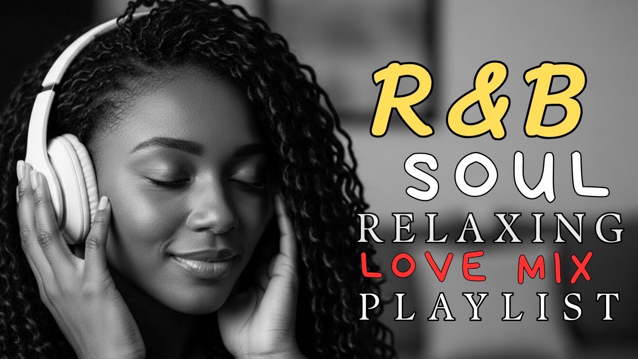 Heart & Soul R&B 🔥💗 Slow Jams for Passion, Peace, and That Warm “Stay With Me” Mood