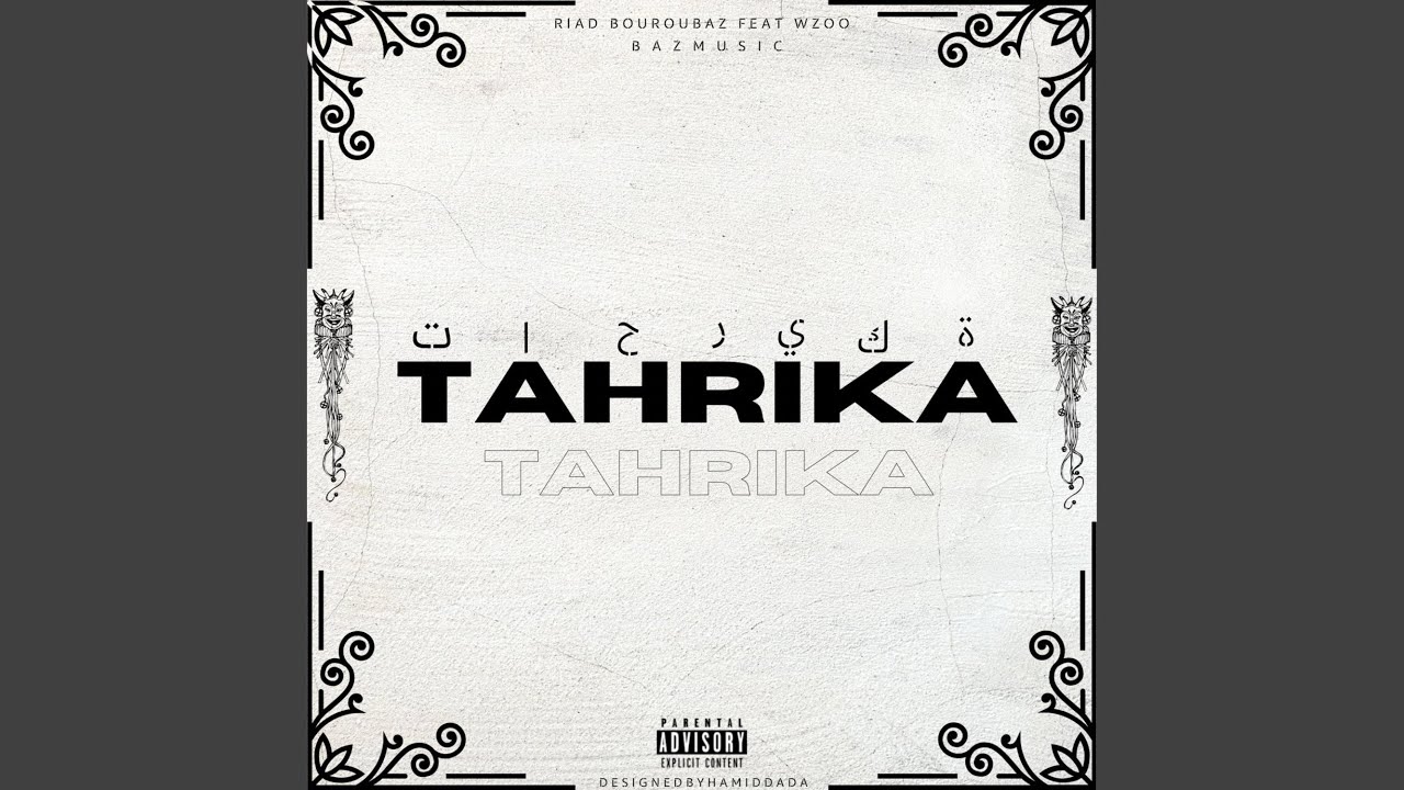 Riad Bouroubaz X Wzoo . Tahrika