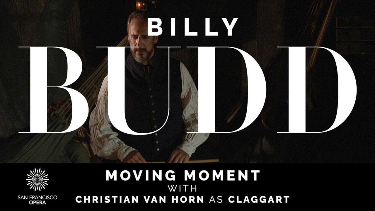 Benjamin Britten's BILLY BUDD — Moving Moment featuring Christian Van Horn as Claggart