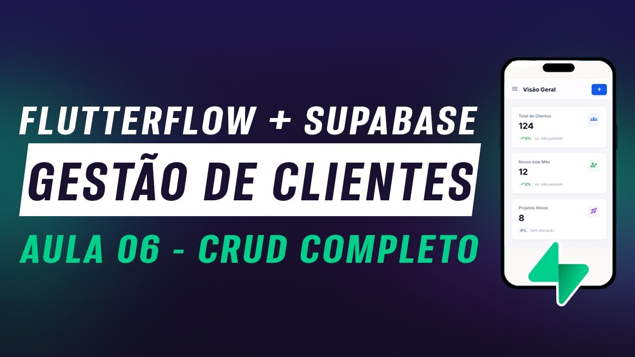 Sistema de Gestão FlutterFlow + Supabase - CRUD Criar, Editar e Excluir Clientes
