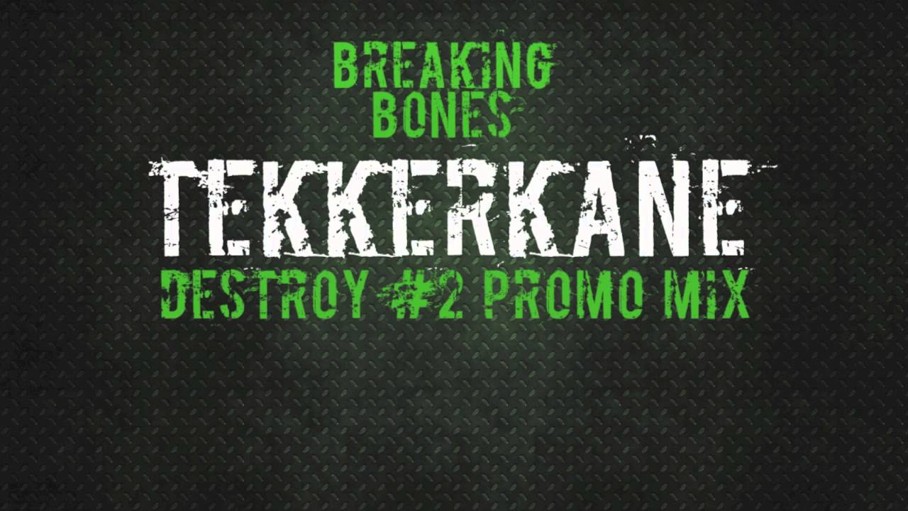 TEKKERKANE - DESTROY #2 PROMO MIX