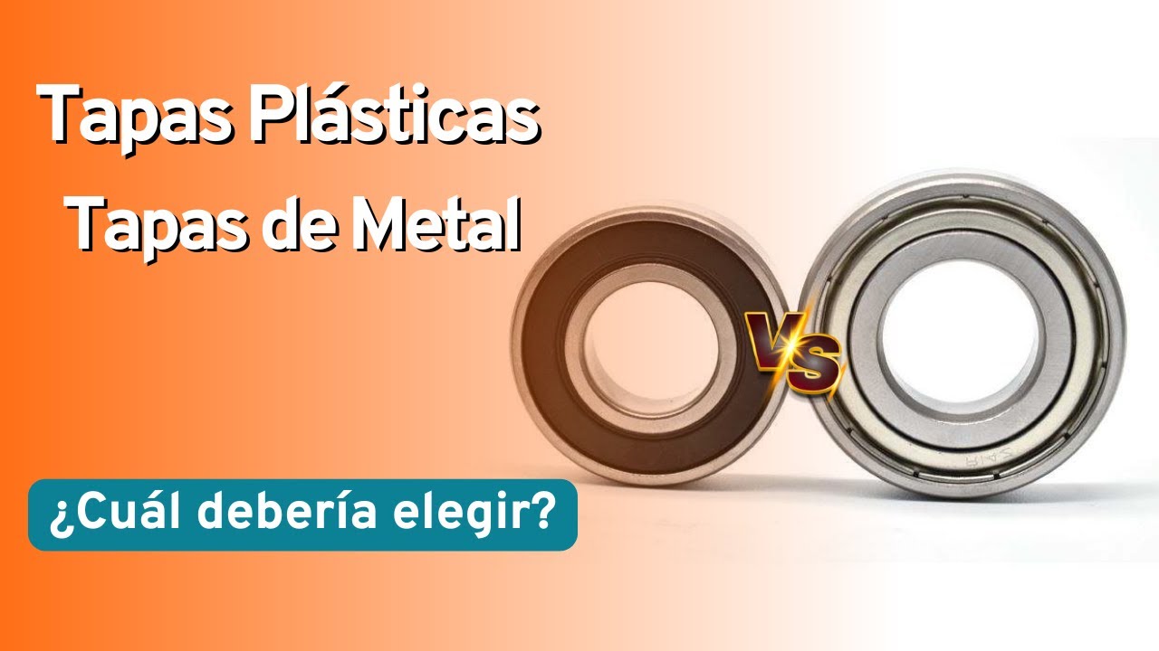 TAPAS de metal vs TAPAS de plástico en RODAMIENTOS ¿Cuál es MEJOR?