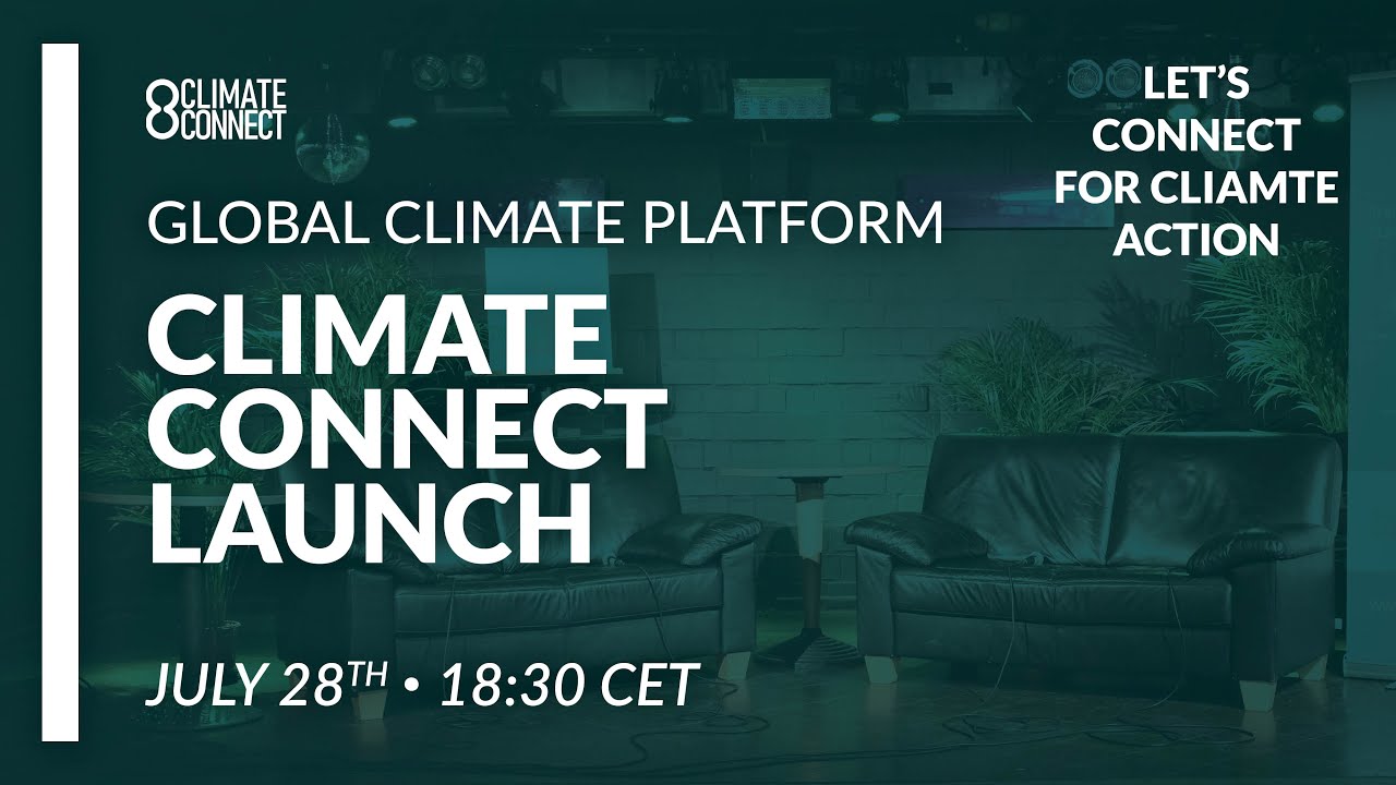 Launch of first global climate action platform Climate Connect